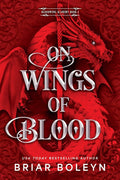 On Wings of Blood (Standard Edition): A Dark Paranormal Romance Set in a Deadly Supernatural Academy (Bloodwing Academy, 1) cover image