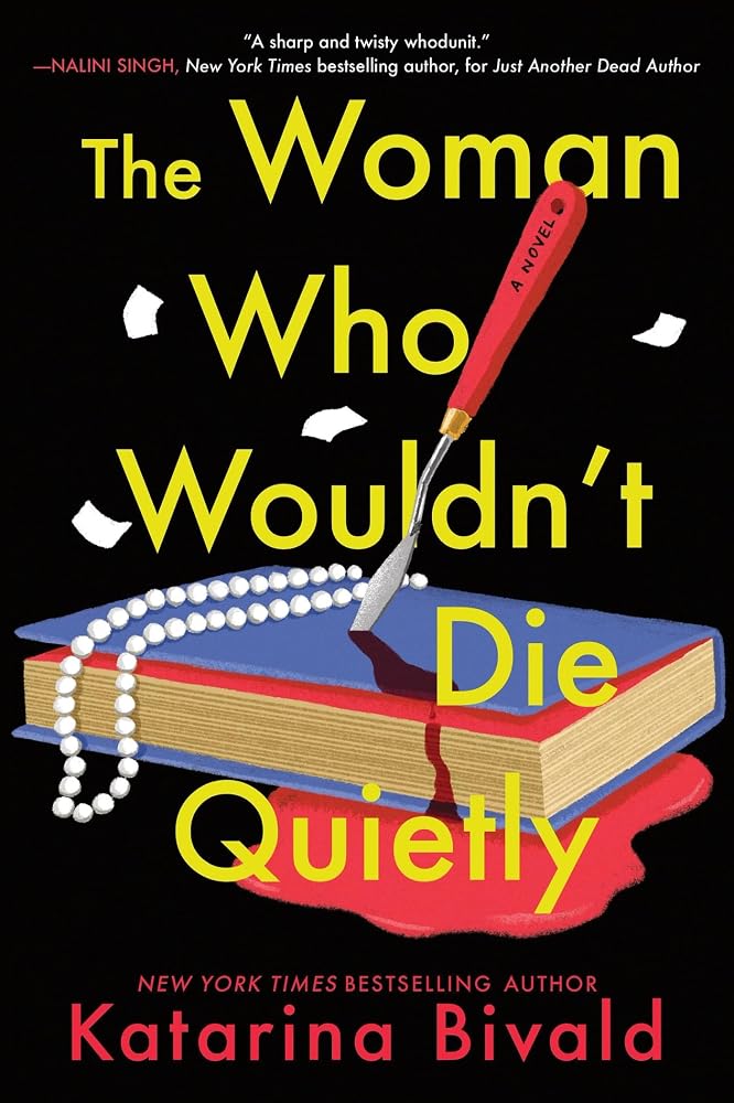 The Woman Who Wouldn't Die Quietly: A Novel cover image