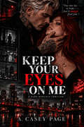 Keep Your Eyes on Me