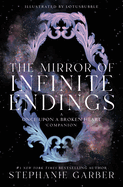 The Mirror of Infinite Endings: A Once Upon a Broken Heart Companion: 4