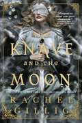 The Knave and the Moon (The Stonewater Kingdom, 2)