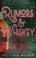Rumors & Whiskey (Standard Edition) (The Whiskey Women #1)